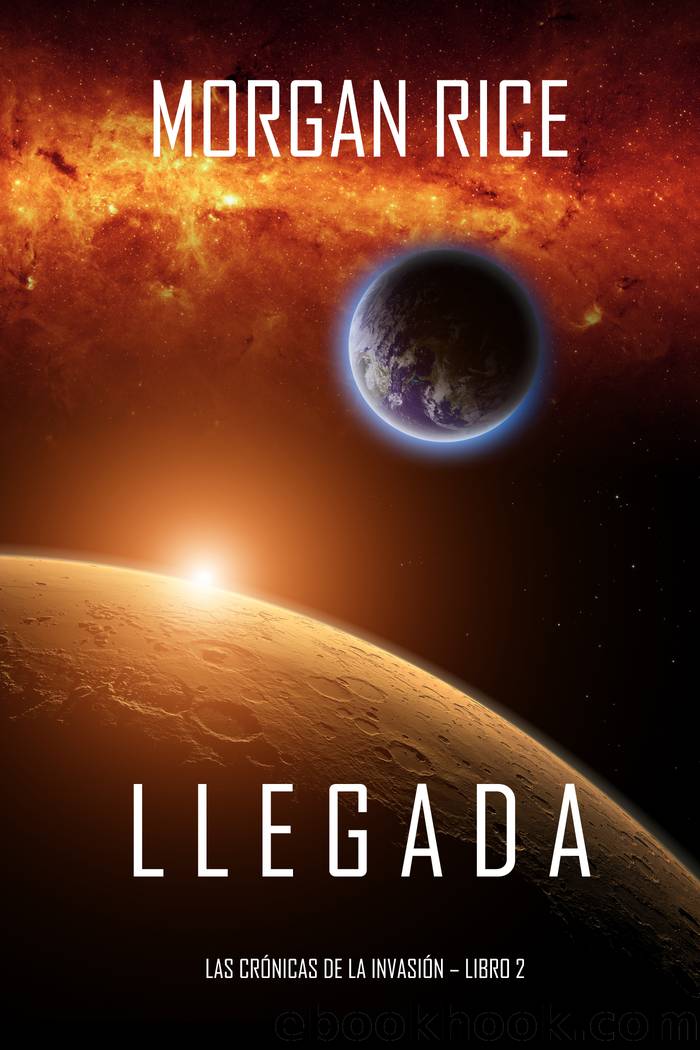 Llegada by Morgan Rice