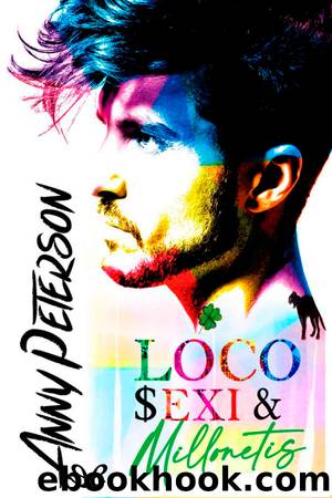 Loco, sexi & millonetis by Anny Peterson