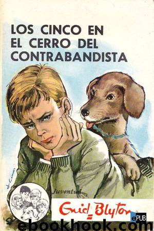 Los Cinco en el cerro del contrabandista by Enid Blyton