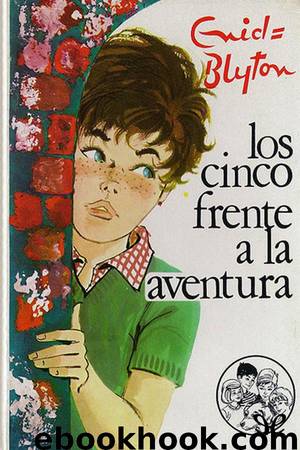 Los Cinco frente a la aventura by Enid Blyton