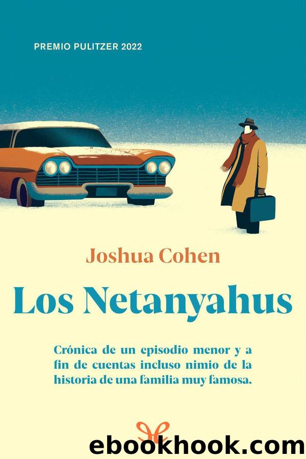 Los Netanyahus by Joshua Cohen