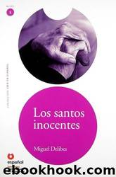 Los Santos Inocentes by Miguel Delibes