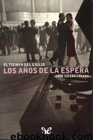 Los años de la espera by Jordi Sierra i Fabra