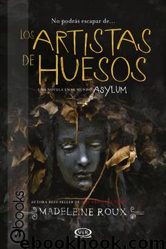 Los artistas de huesos by Madeleine Roux