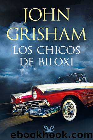 Los chicos de Biloxi by John Grisham