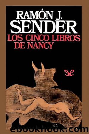 Los cinco libros de Nancy by Ramón J. Sender