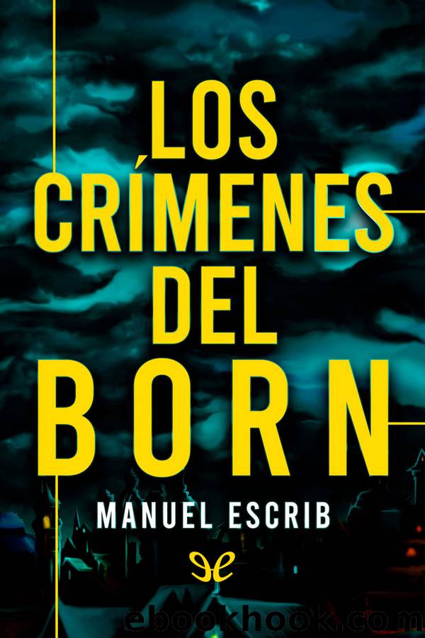 Los crÃ­menes del Born by Manuel Escrib