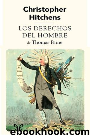 Los derechos del hombre de Thomas Paine by Christopher Hitchens