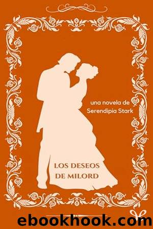 Los deseos de milord by Serendipia Stark