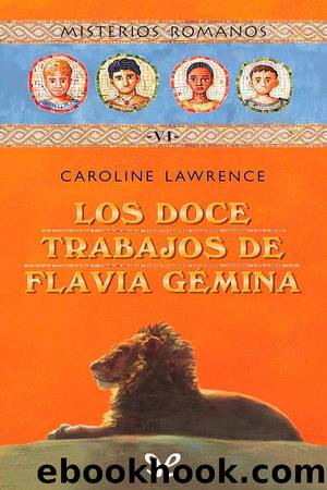 Los doce trabajos de Flavia GÃ©mina by Caroline Lawrence