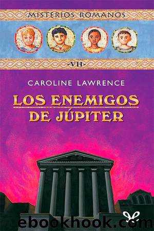 Los enemigos de JÃºpiter by Caroline Lawrence