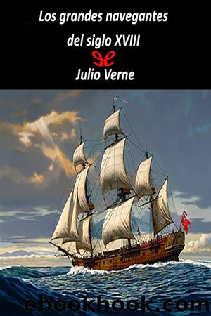 Los grandes navegantes del siglo XVIII by Jules Verne