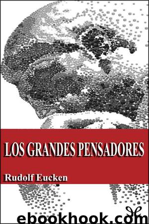 Los grandes pensadores by Rudolf Eucken