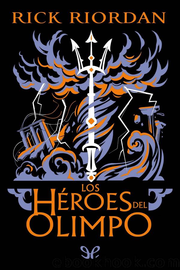 Los hÃ©roes del Olimpo by Rick Riordan