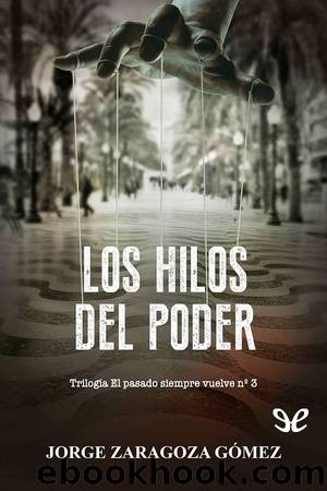 Los hilos del poder by Jorge Zaragoza Gómez