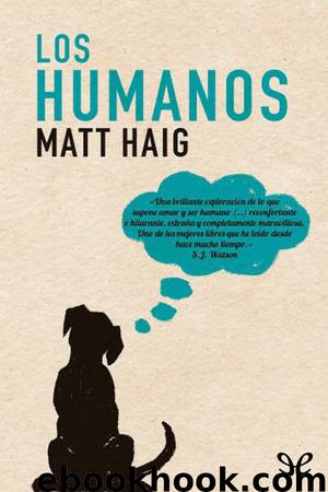 Los humanos by Matt Haig