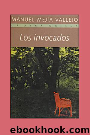 Los invocados by Manuel Mejía Vallejo