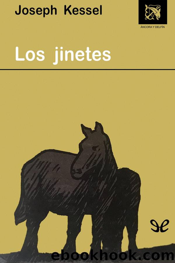 Los jinetes by Joseph Kessel