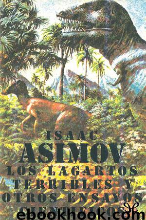 Los lagartos terribles y otros ensayos científicos by Isaac Asimov