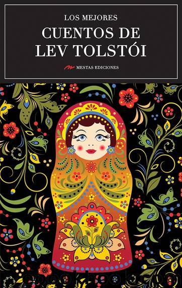 Los mejores cuentos de Lev TolstÃ³i by Lev Tolstói