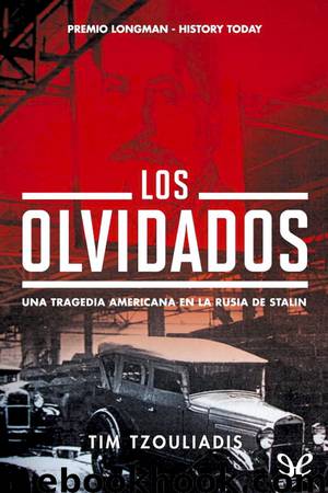 Los olvidados by Tim Tzouliadis