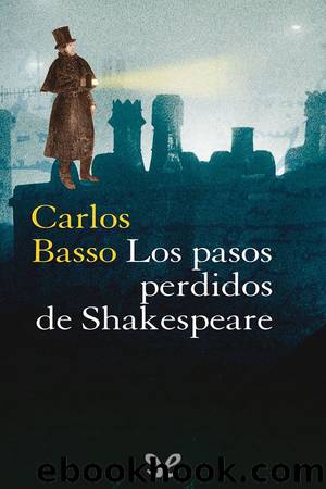 Los pasos perdidos de Shakespeare by Carlos Basso