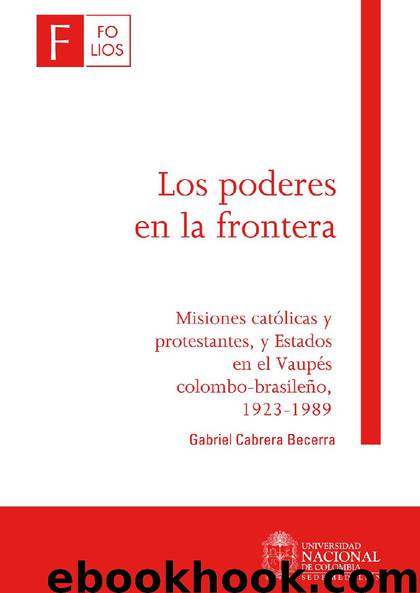 Los poderes en la frontera by Gabriel Cabrera Becerra