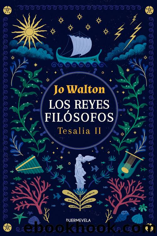 Los reyes filÃ³sofos by Jo Walton