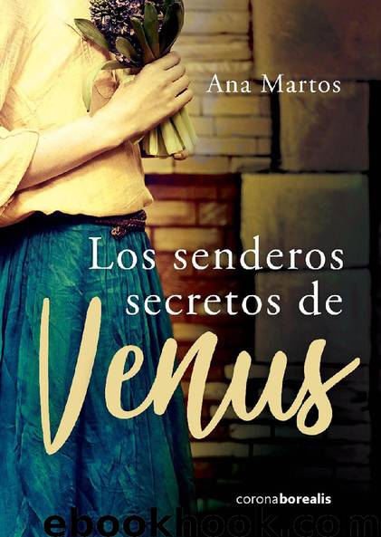 Los senderos secretos de Venus by Ana Martos