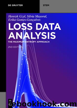 Loss Data Analysis by Henryk Gzyl Silvia Mayoral Erika Gomes-Gonçalves