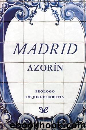 Madrid by Azorín