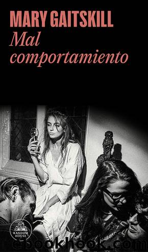 Mal comportamiento by Mary Gaitskill