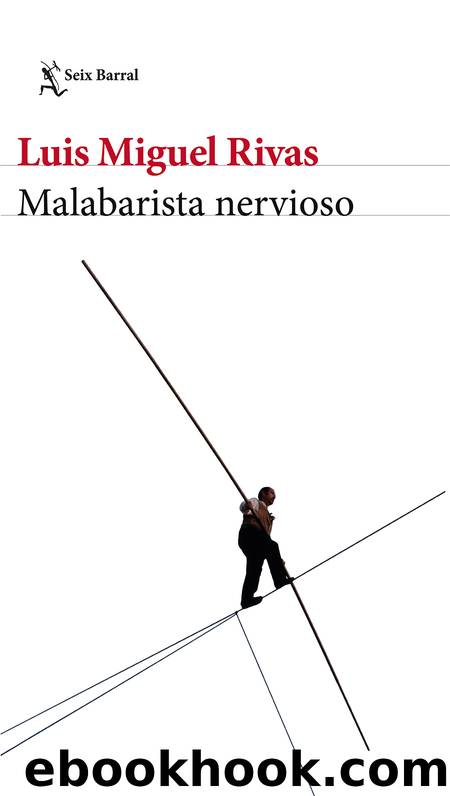 Malabarista nervioso by Luis Miguel Rivas