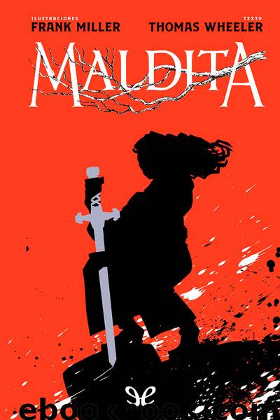 Maldita by Thomas Wheeler