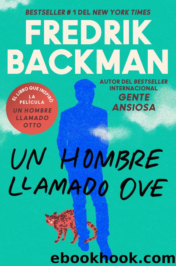 Man Called Ove, a \ Un hombre llamado Ove (Spanish edition) by Fredrik Backman