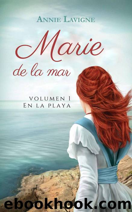Marie de la mar, volumen 1 by Annie Lavigne