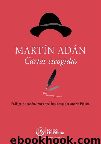 Martín Adán. Cartas escogidas by Andrés Piñeiro (ed.)