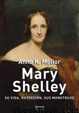 Mary Shelley by Anne K. Mellor