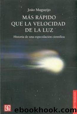 Mas Rapido Que La Velocidad De La Luz by Joao Magueijo