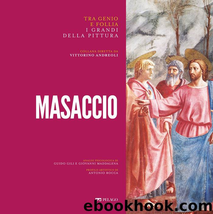 Masaccio by Guido Gili & Giovanni Maddalena & Antonio Rocca