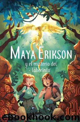 Maya Erikson y el misterio del laberinto by Isabel Álvarez