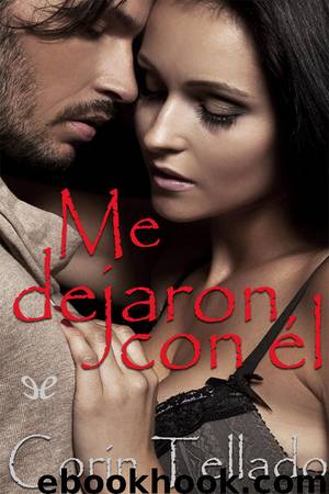 Me dejaron con él by Corín Tellado