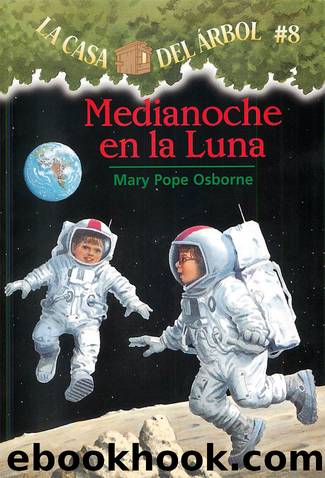 Medianoche en la Luna by Mary Pope Osborne