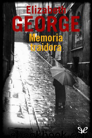 Memoria traidora by Elizabeth George