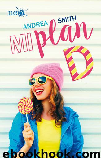 Mi plan D by Andrea Smith