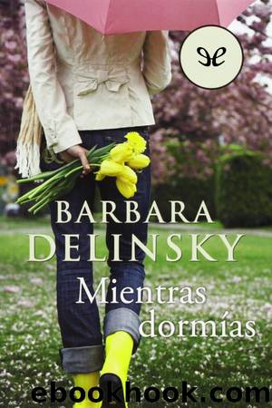 Mientras dormÃ­as by Barbara Delinsky