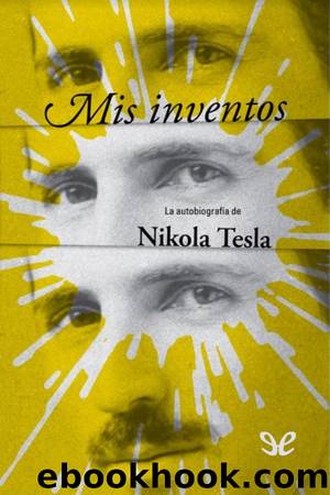 Mis Inventos by Nikola Tesla