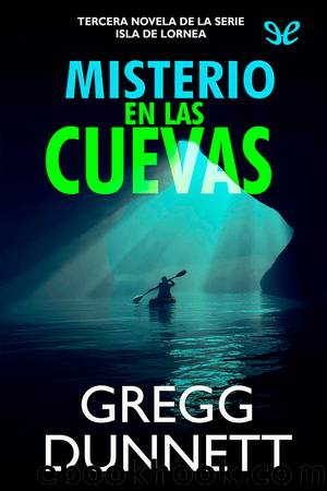 Misterio en las cuevas by Gregg Dunnett