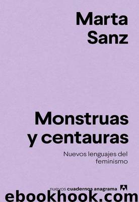 Monstruas y centauras by Marta Sanz