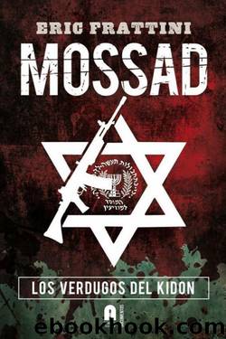 Mossad, los verdugos del Kidón by Eric Frattini